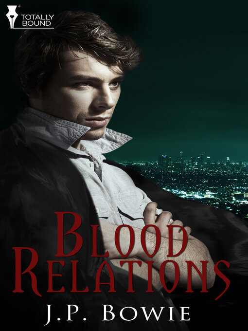 Title details for Blood Relations by J.P. Bowie - Available